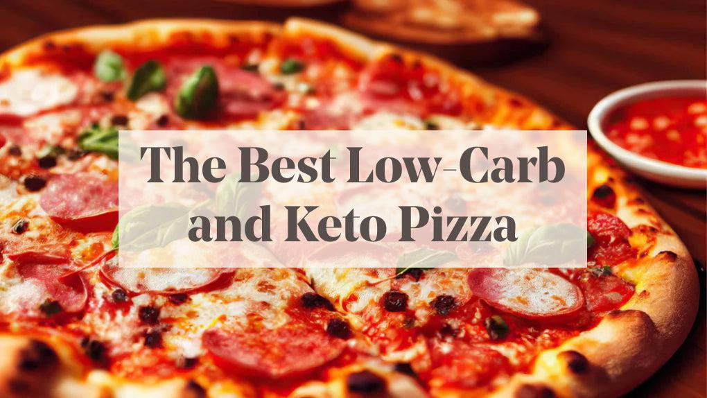 The Best Low-Carb and Keto Pizza: We Give the How To’s for a Guilt-Free Indulgence-Low Carb Food Co