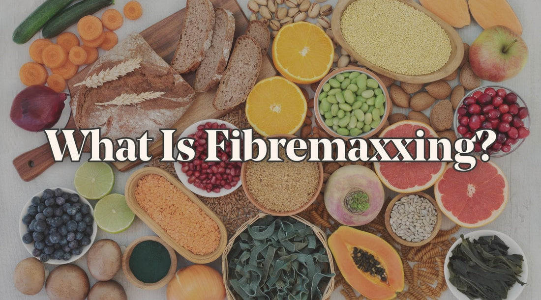What Is Fibremaxxing?
