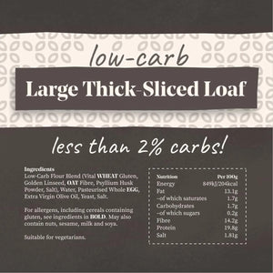 Low-carb, large, thick-sliced loaf with "less than 2% carbs!" text, ingredients, and nutrition facts.
